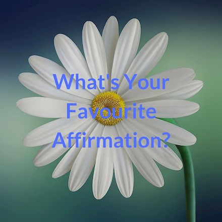 What's your favourite affirmation?